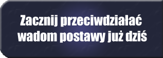 Zacznij przeciwdziałać wadom postawy już dziś